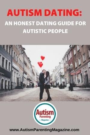 dating someone with autism|Autism Dating: An Honest Dating Guide for Autistic。